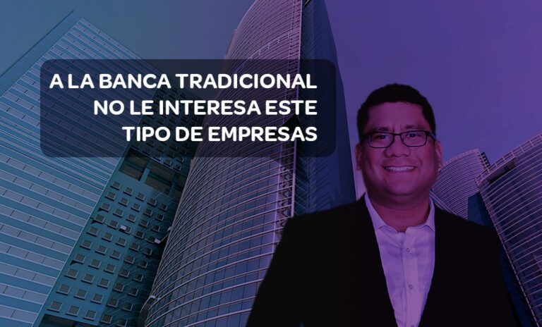 banca tradicional acceso a financiamiento blog LEASEIN