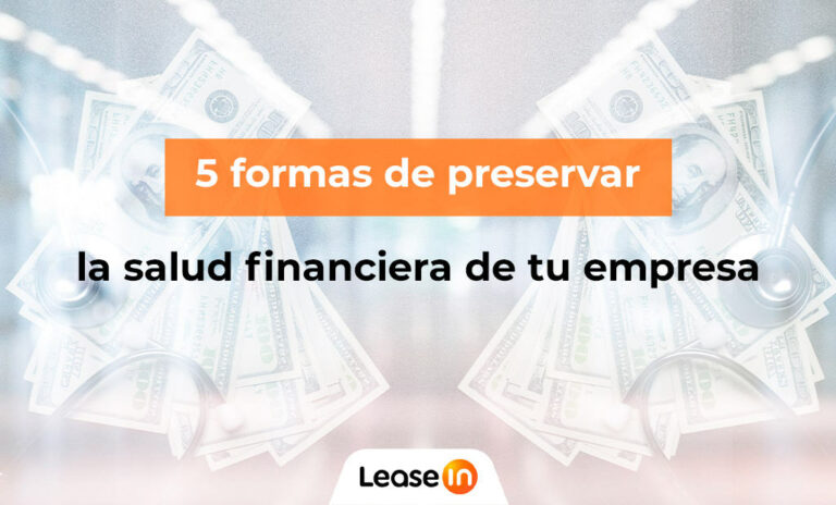 5 FORMAS DE PRESERVAR LA SALUD FINANCIERA DE TU EMRPESA