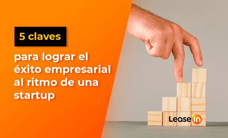 5 claves para el éxito empresarial como startup en perú BLOG Leasein