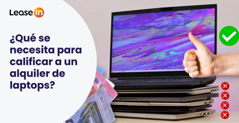 ¿Que se necesita para calificar a un alquiler de laptops