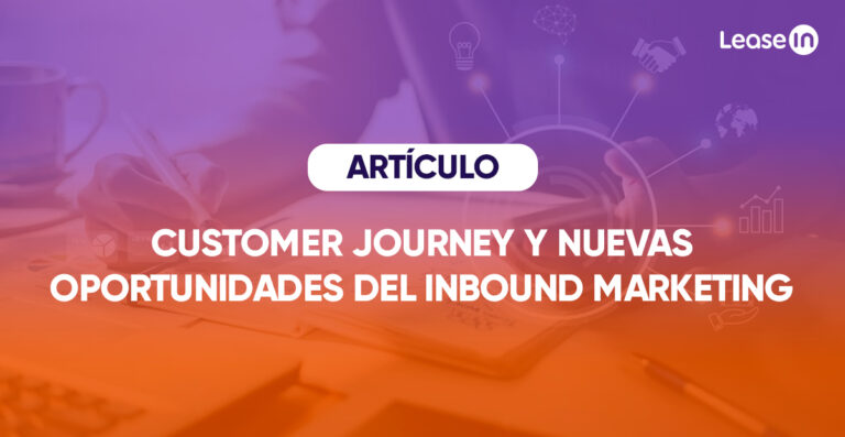 Customer Journey, nuevas oportunidades del inbound marketing