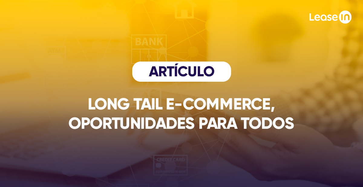 Long Tail e-commerce, oportunidades para todos