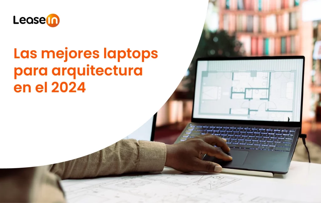 Las mejores laptops para arquitectura en 2024