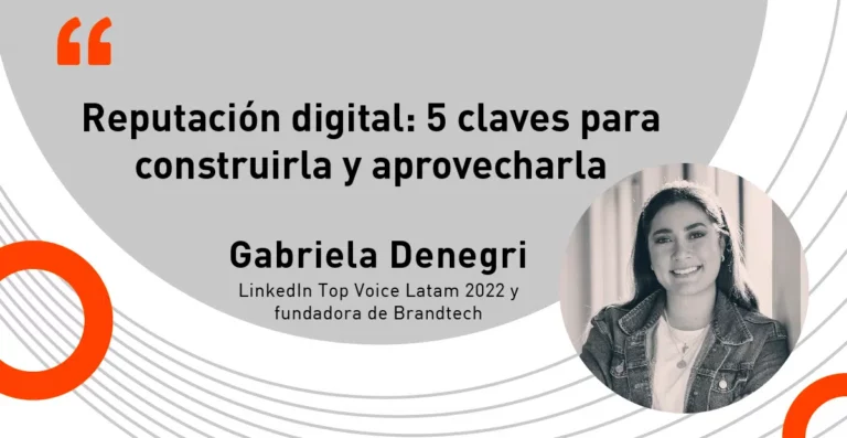 Reputación digital: 5 claves para construirla y aprovecharla