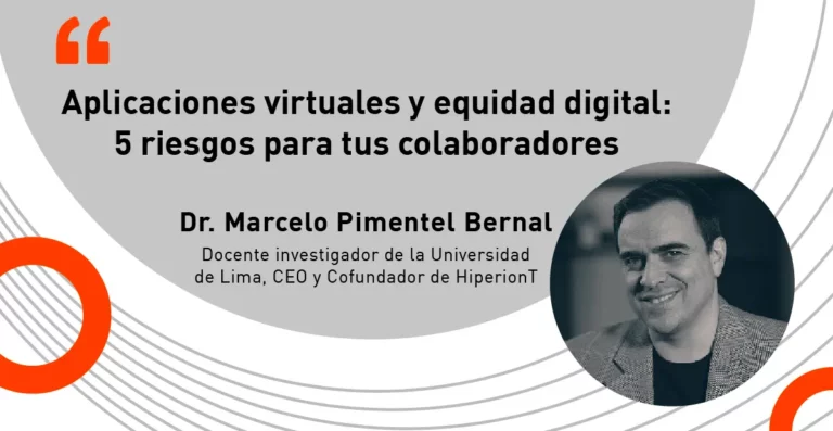 Aplicaciones virtuales y equidad digital: 5 riesgos para tus colaboradores