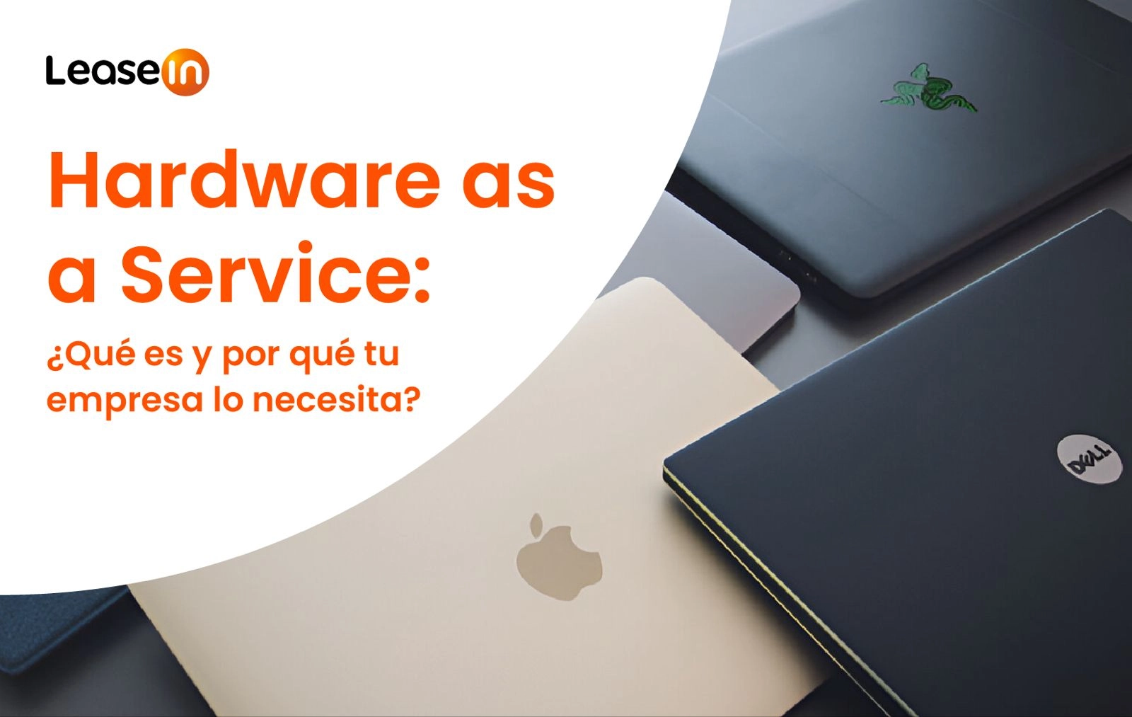 Hardware as a Service: ¿Qué es y por qué tu empresa lo necesita?