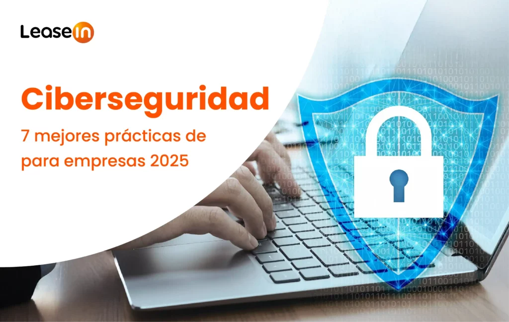 7 Mejores prácticas de ciberseguridad para empresas 2025 7 Mejores prácticas de ciberseguridad para empresas 2025
