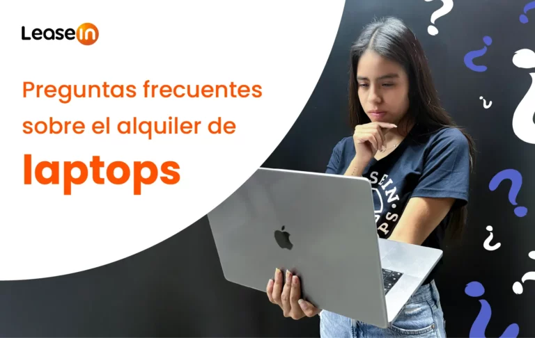 Preguntas frecuentes sobre el alquiler de laptops con Leasein