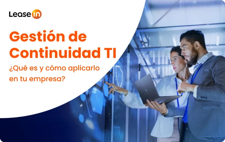 ¿Qué es la gestión de continuidad del servicio de TI y cómo aplicarla en tu empresa?