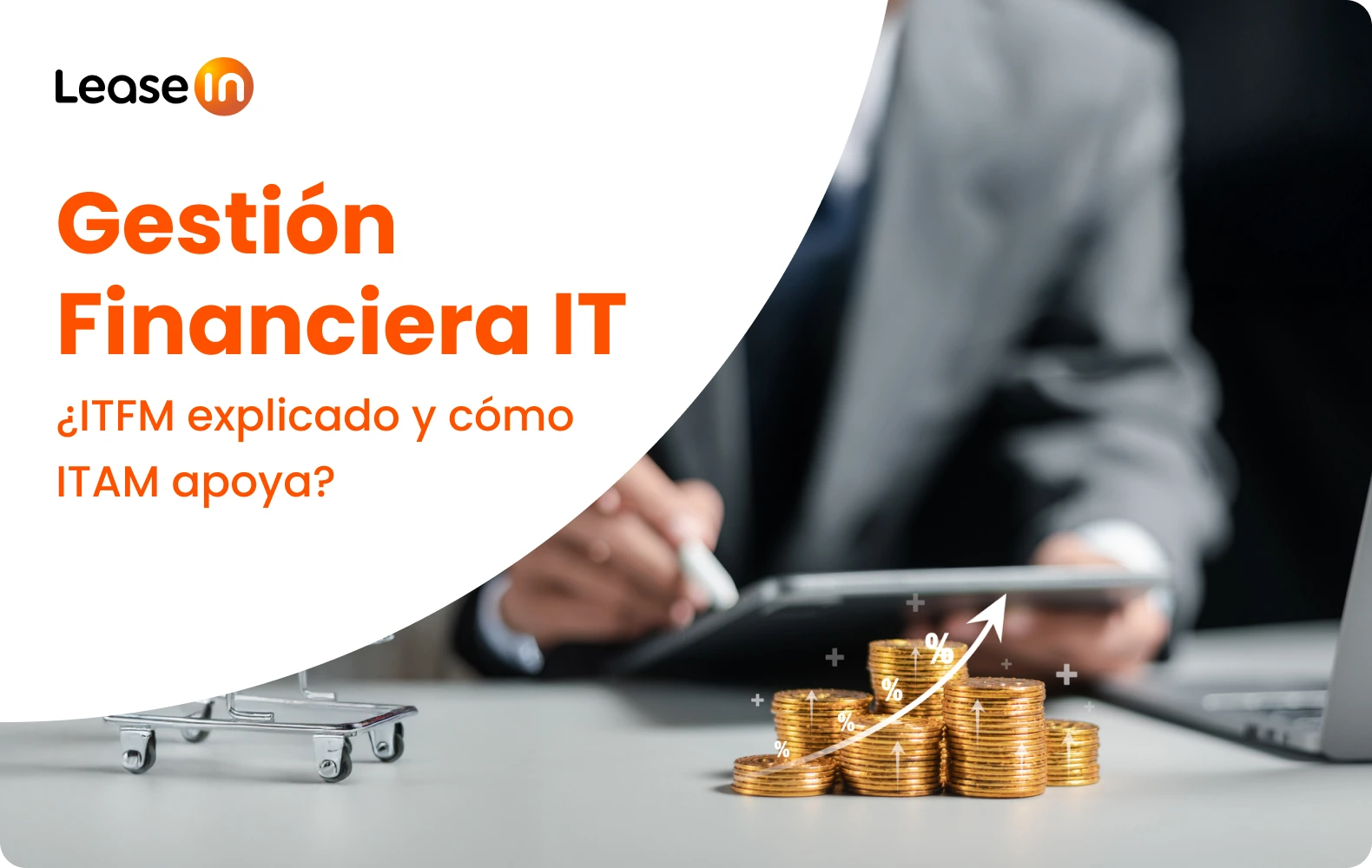 ¿Qué es la Gestión Financiera de IT (ITFM) y cómo ITAM puede ayudar?