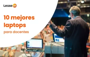 Estas las 10 mejores laptops para docentes
