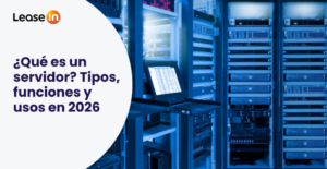 ¿Que es un servidor Tipos funciones y usos en 2026 1