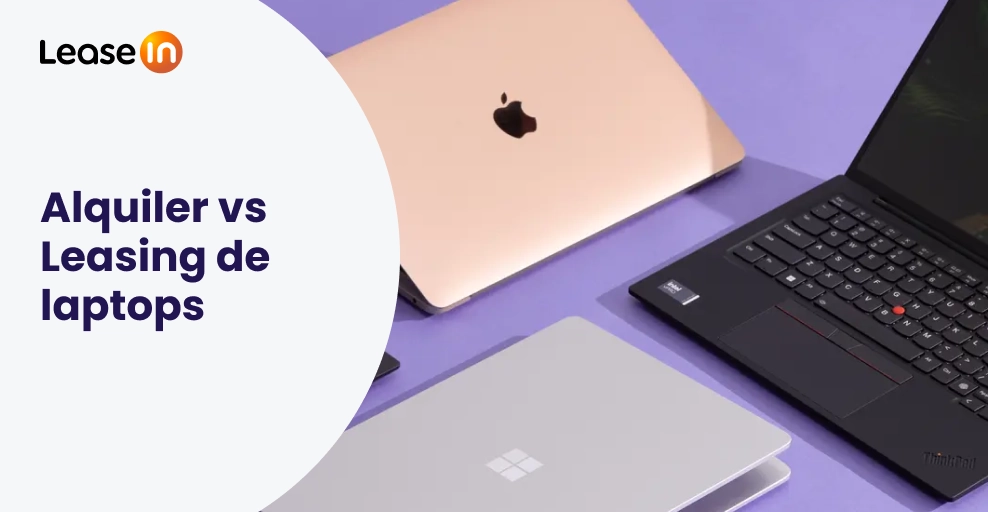¿Alquiler o leasing de laptops para tu empresa? 1 Alquiler vs Leasing de laptops