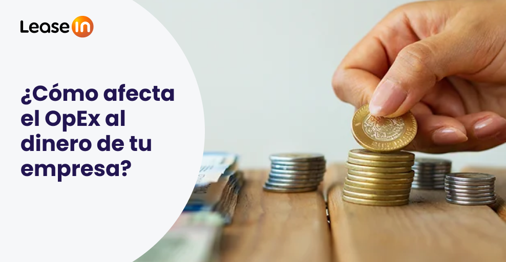 ¿Qué es el OPEX y cómo ayuda a proteger la caja de tu empresa? 4 ¿Como afecta el OpEx al dinero de tu empresa